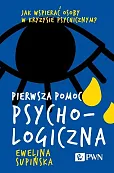 Pierwsza pomoc psychologiczna Pierwsza pomoc psychologiczna