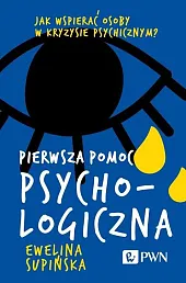 Pierwsza pomoc psychologicznaEwelina Supińska