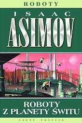 Roboty z planety śwituIsaac Asimov