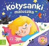 Kołysanki maluszka. Biblioteczka najmłodszychAgata Kaczyńska