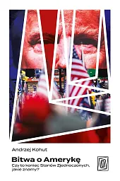 Bitwa o Amerykę.Andrzej Kohut