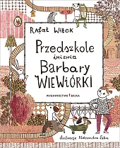 Przedszkole imienia Barbary WiewiórkiRafał Witek Przedszkole imienia Barbary WiewiórkiRafał Witek