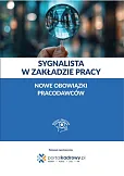 Sygnalista w zakładzie pracy - nowe obowiązki pracodawców Sygnalista w zakładzie pracy - nowe obowiązki pracodawców