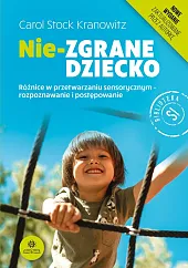 Nie-zgrane dzieckoCarol Stock-Kranowitz