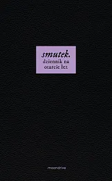 smutek. dziennik na otarcie łez