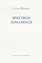 Spektrum immanencjiCezary Woźniak