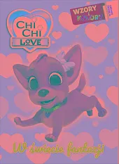 Chi chi Love. Wzory i Kolory,null null