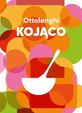 Ottolenghi. KojącoHelen Goh Ottolenghi. KojącoHelen Goh
