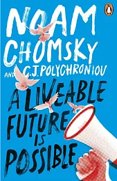 A Livable Future is PossibleNoam Chomsky