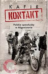 Kontakt. Polskie specsłużby w AfganistanieKafir  Kontakt. Polskie specsłużby w AfganistanieKafir