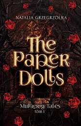 The Paper Dolls Mulberry Tales Tom,Natalia Grzegrzółka The Paper Dolls Mulberry Tales Tom,Natalia Grzegrzółka