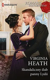 Skandaliczny ślub panny LydiiVirginia Heath