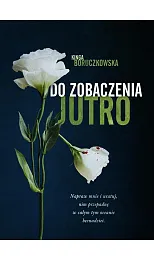 Do zobaczenia jutroKinga Boruczkowska