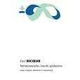 Hermeneutyka i nauki społeczne Hermeneutyka i nauki społeczne