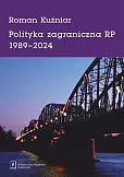 Polityka zagraniczna RP 1989-2024 Polityka zagraniczna RP 1989-2024