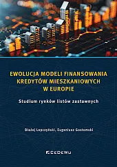 Ewolucja modeli finansowania kredytów mieszkaniowych w,Błażej Lepczyński