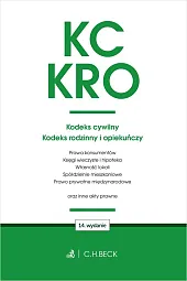 KC. KRO. Kodeks cywilny. Kodeks rodzinny i opiekuńczy oraz ustawy towarzyszące