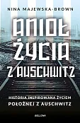 Anioł życia z Auschwitz.