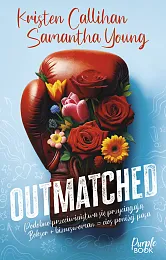 OutmatchedKristen Callihan OutmatchedKristen Callihan