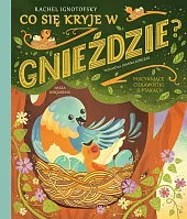 Co się kryje w gnieździe? Fascynujace,Rachel Ignotofsky