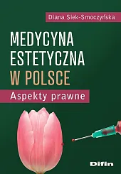 Medycyna estetyczna w PolsceDiana Siek-Smoczyńska