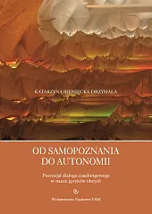 Od samopoznania do autonomii.Katarzyna Bieniecka-Drzymała