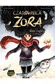 Czarownica Zora Biała magia Tom 3