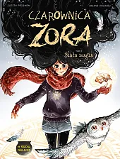 Czarownica Zora Biała magia Tom 3Ariane Delrieu