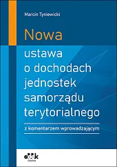 Nowa ustawa o dochodach jednostek samorządu,Marcin Tyniewicki