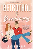 Betrothal or Brakeaway Betrothal or Brakeaway