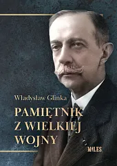Pamiętnik z Wielkiej WojnyWładysław Glinka