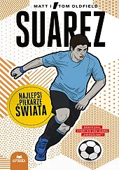 Suarez. Najlepsi piłkarze świataMatt Oldfield