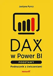 DAX w Power BI. Podstawy.Justyna Pyrcz