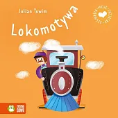 Moje pierwsze bajeczki. LokomotywaJulian Tuwim