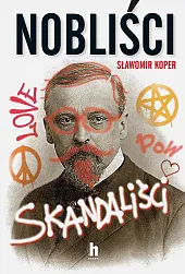 Nobliści, skandaliściSławomir Koper