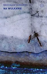 Na wulkanieRadosław Kobierski