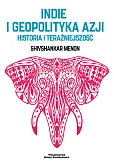 Indie i Geopolityka Azji Indie i Geopolityka Azji