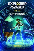 Explorer Academy: Akademia Odkrywców. Vela. Szyfr Sailor
