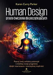 Human Design - proste ćwiczenia dla,Curry Parker Karen
