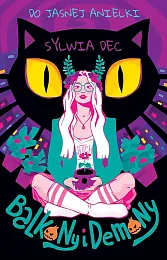 Do Jasnej Anielki! Balkony i demonySylwia Dec