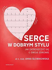 Serce w dobrym styluAnna Słowikowska