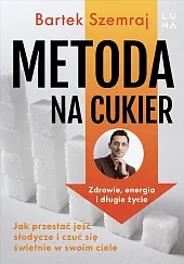 Metoda na cukierBartek Szemraj