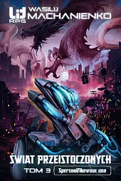 Świat Przeistoczonych. Tom 3: Spersonifikowane noaWasilij Machanienko