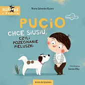 Pucio chce siusiu, czyli pożegnanie pieluszkiMarta Galewska-Kustra Pucio chce siusiu, czyli pożegnanie pieluszkiMarta Galewska-Kustra