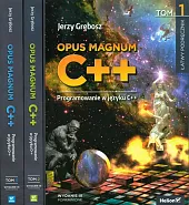 Opus magnum C++ Programowanie w języku C++ Tom 1-3