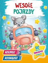 Koloruj! Rozwiązuj! 50 naklejek świecących w ciemności. Wesołe pojazdy