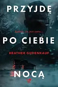 Przyjdę po ciebie nocą Przyjdę po ciebie nocą