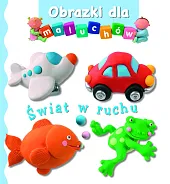 Obrazki dla maluchów Świat w ruchuEmilie Beaumont