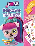 I love VIP Pets. Bajkowe tatuaże. Marzenie Gwen