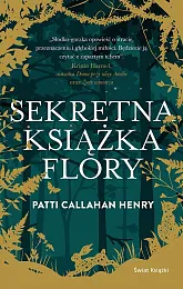 Sekretna książka FloryPatti Callahan Henry